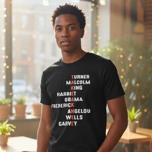 Black Tee with Black History Month Inspirational statement.